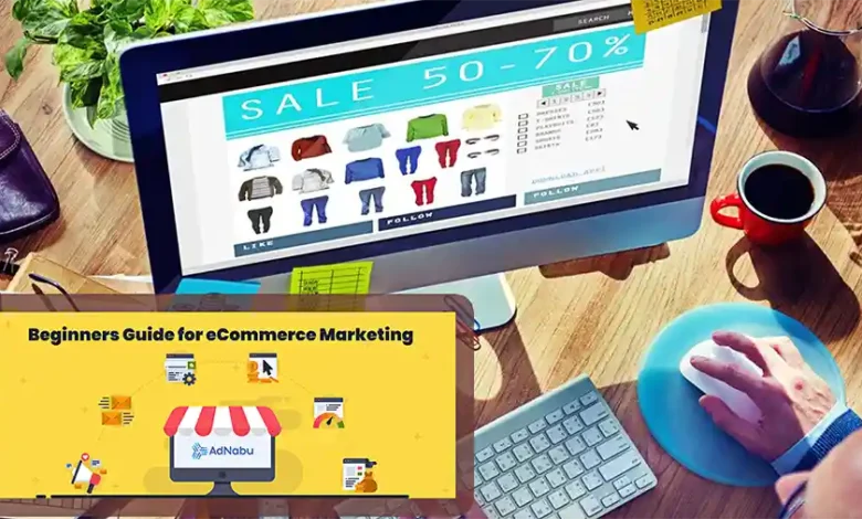 دليل التجارة الإلكترونية للمبتدئين E-commerce guide for beginners